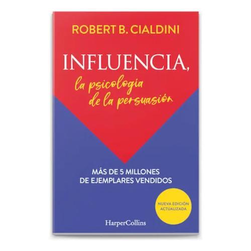 Influencia, Robert Cialdini, Psicología De La Persuasión