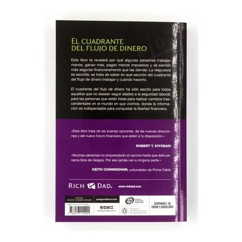 El Cuadrante Del Flujo Del Dinero: Guía Del Padre Rico