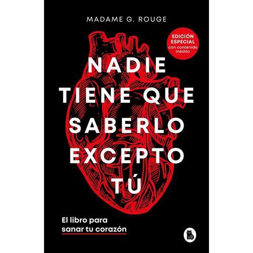 Libro Nadie Tiene Que Saberlo Excepto Tú , De Madame G. Rouge. Editorial Bruguera, Tapa Blanda En Español, 2023