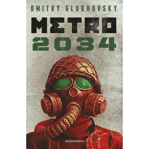 Metro 2034 en Español | Libro de Dmitry Glukhovsky, Minotauro