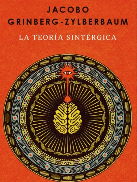 La teoría sintérgica - Grinberg-Zylberbaum, Jacobo - Debolsillo - Tapa Blanda