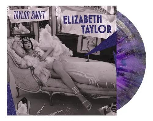Disco De Vinilo Taylor Swift Elizabeth Taylor 7 Pulgadas Edicion Especial