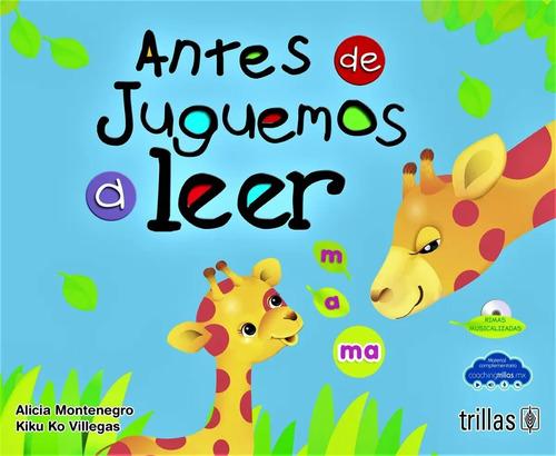 Antes De Juguemos A Leer Montenegro Maternal Trillas