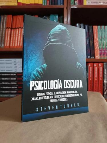 Psicología Oscura - Steven Turner ( Nuevo Y Sellado)