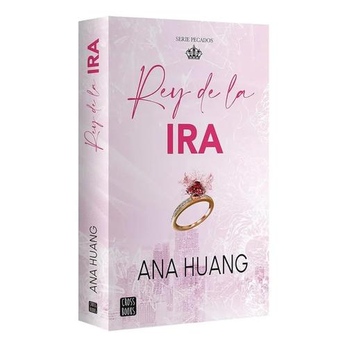 Rey De La Ira - Ana Huang, Editorial, 2024