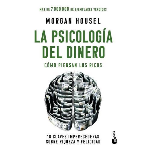 La Psicología Del Dinero