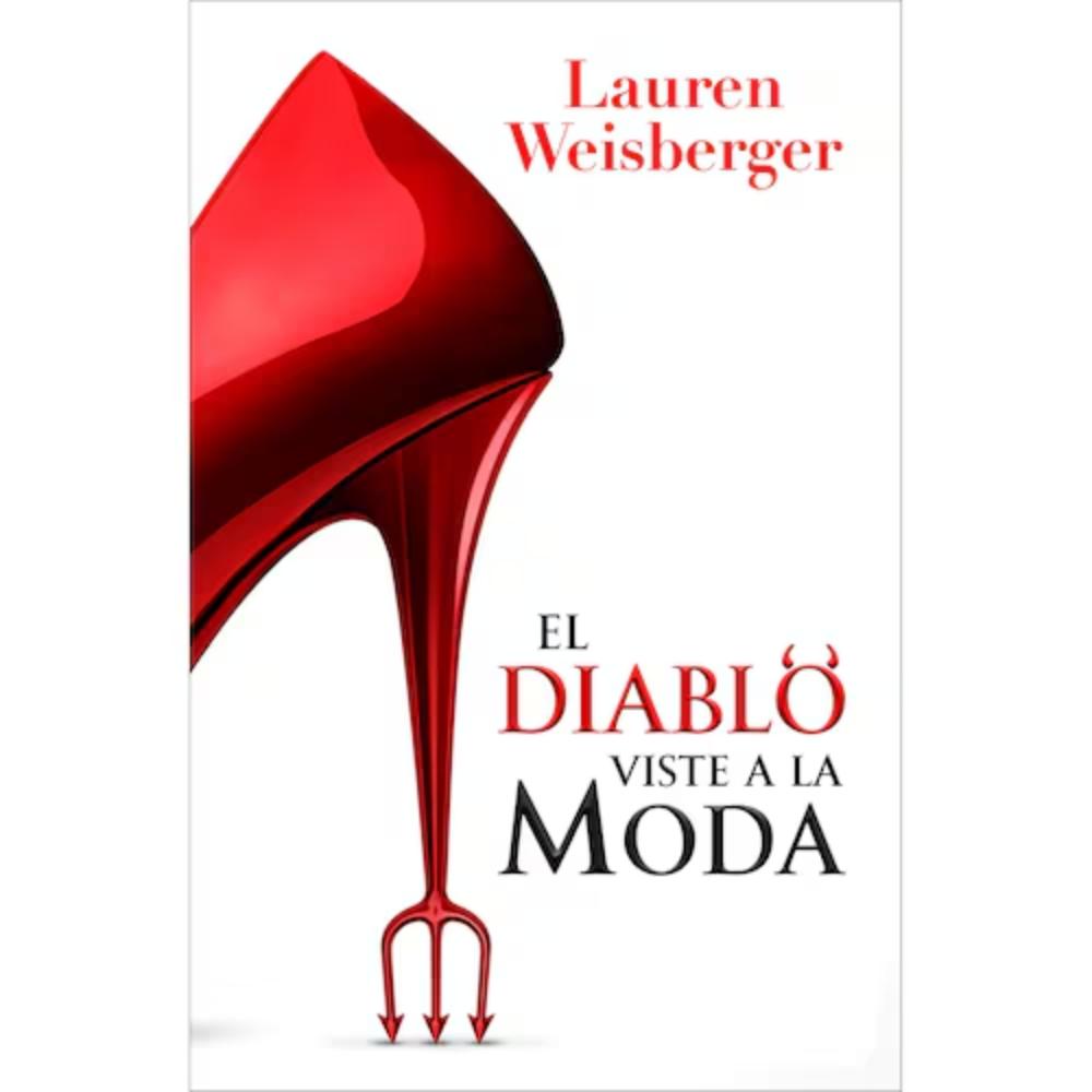 Libro Novela El diablo viste a la moda Autora Lauren Weisberger - Editorial Stefano Books