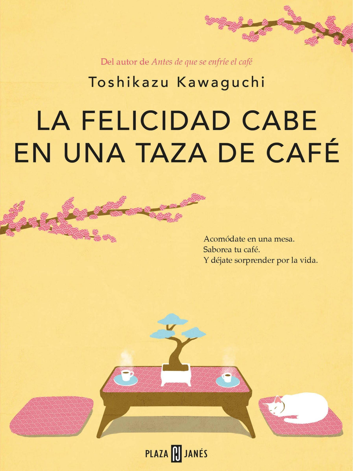 Libro La Felicidad Cabe En Una Taza De Café - Toshikazu Kawaguchi (Español / Tapa Blanda)