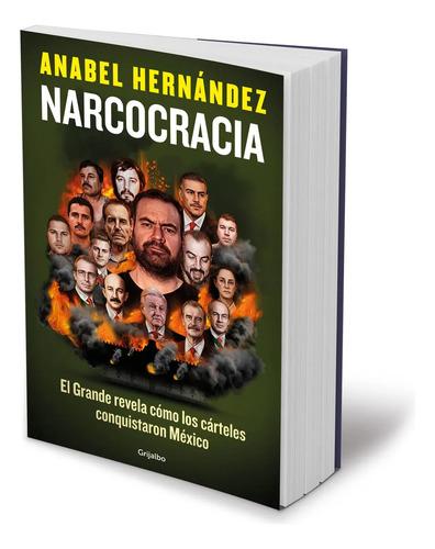 Narcocracia - Hernández, Anabel - Grijalbo - Tapa Blanda Libro