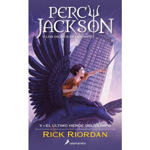 Libro Percy Jackson y los Dioses del Olimpo V: El Último Héroe del Olimpo - Rick Riordan (Editorial Salamandra)