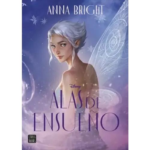 Libro Alas De Ensueño Tapa Blanda, Español