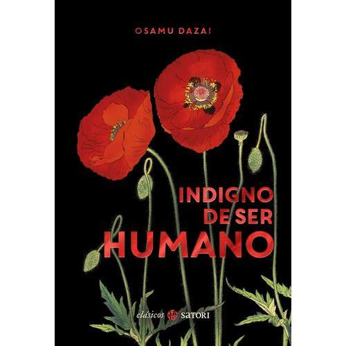 Indigno de Ser Humano de Osamu Dazai | Libro en Español, Satori