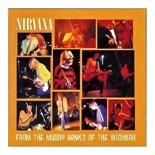 Nirvana From The Muddy Banks Of The Wishkah Álbum CD Rock