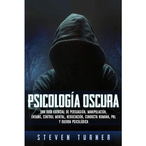 Psicología Oscura - Steven Turner ( Nuevo Y Sellado)